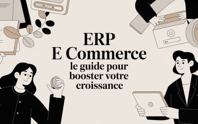 ERP e commerce le guide pour booster votre croissance