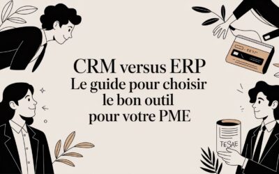 CRM versus ERP le guide pour choisir le bon outil pour votre PME