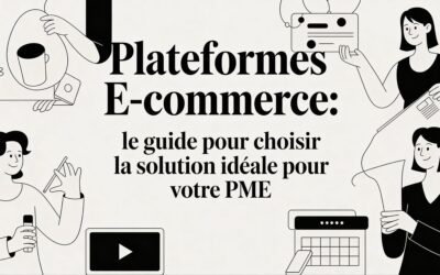 Plateformes e commerce: Le guide pour choisir la solution idéale pour votre PME