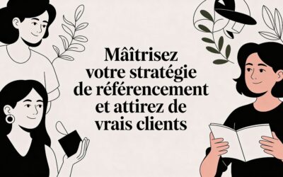 Maîtrisez votre stratégie de référencement et attirez de vrais clients