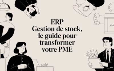 ERP gestion de stock, le guide pour transformer votre PME